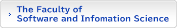 The Faculty of Software and Infomation Science